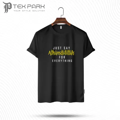 Just Say Alhamdulillah For Everything T-Shirt For Men